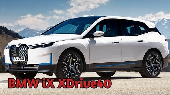 Video: 2021 BMW iX XDrive40 SUV