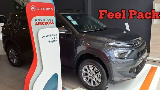 Video: Novo C3 Aircross 2024: Na Versão Feel Pack