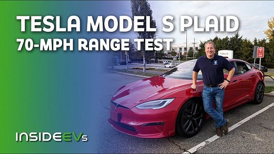 Video: 2021 Tesla Model S Plaid: InsideEVs 70 MPH Range Test