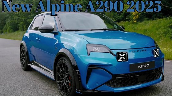 Video: Sound, Drive and Design | 217 HP | 236 Miles Range | New Alpine A290 GT 2025