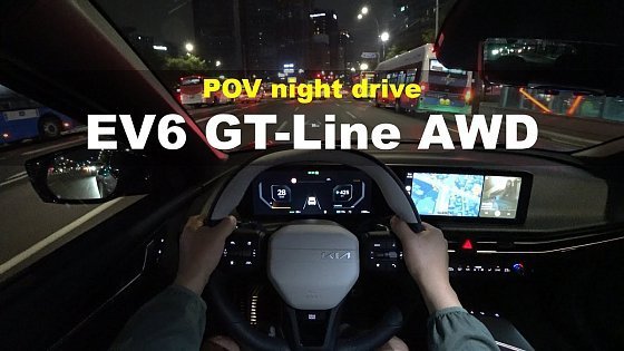 Video: 2024 KIA EV6 GT Line long-range 4WD POV night drive(urban)