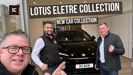 Video: Lotus Eletre Collection Day Video Lotus Manchester