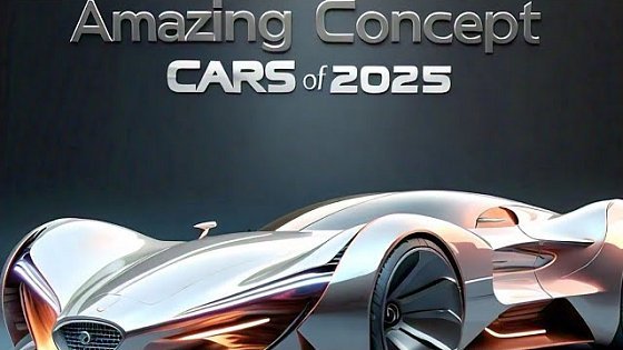 Video: Amazing Concept Cars of 2025 | Futuristic Designs and Innovations