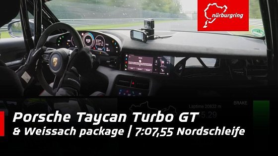 Video: Porsche Taycan Turbo GT with Weissach-Paket | 7:07,55 Official Lap Time