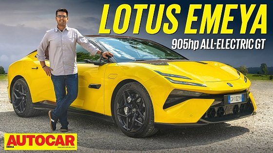 Video: Lotus Emeya review - The EV for grand touring | Drive | Autocar India