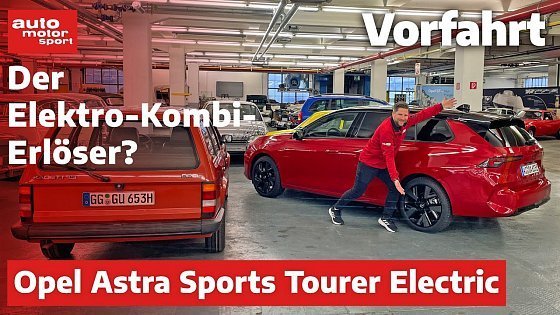 Video: Der Elektro-Kombi-Erlöser? Opel Astra Sports Tourer Electric - Fahrbericht | auto motor und sport