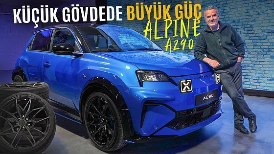 Video: F1'den İlham Alan Elektrikli Şehir Otomobili | Alpine 290 İnceleme | 2025'te Türkiye'ye Gelecek