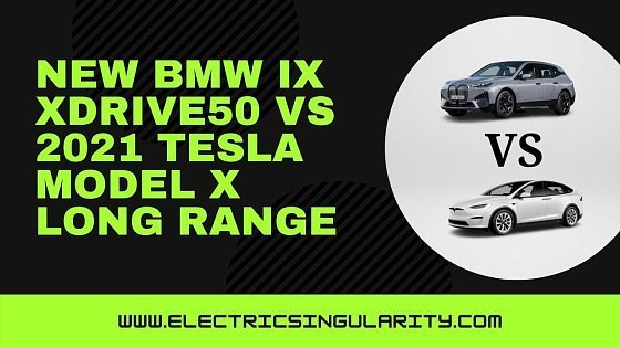 Video: NEW BMW iX xDrive50 VS 2021 Tesla Model X Long Range