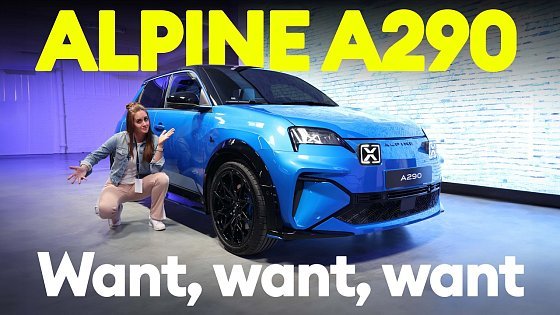 Video: FIRST LOOK: Alpine A290. Is the faster 5 all we hoped it would be? | Electrifying