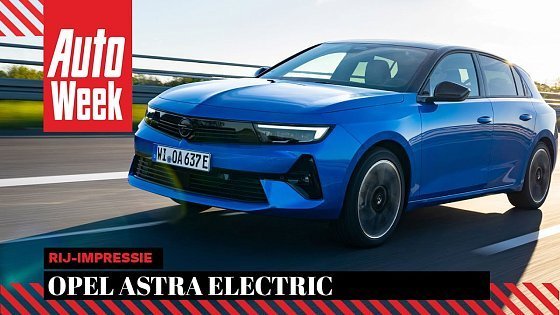 Video: Opel Astra Electric - AutoWeek Review