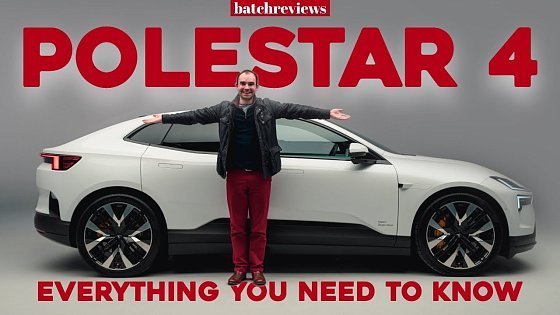 Video: Polestar 4 FIRST LOOK – 2024&#39;s sexiest EV? | batchreviews (James Batchelor)