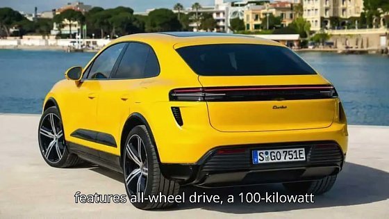 Video: The Porsche Macan Might Be The Longest Range Porsche EV Yet