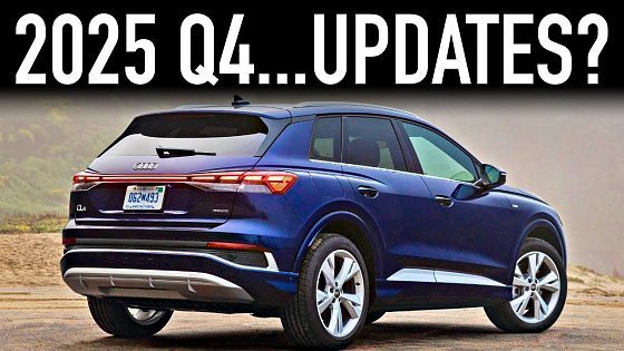 Video: 2025 Audi Q4 E-Tron.. Affordable EV Entry Point?