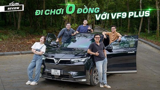 Video: Chuyến đi chơi &quot;0 đồng&quot; với Vinfast VF9 Plus: có làm tốt ở khía cạnh 1 chiếc xe gia đình?