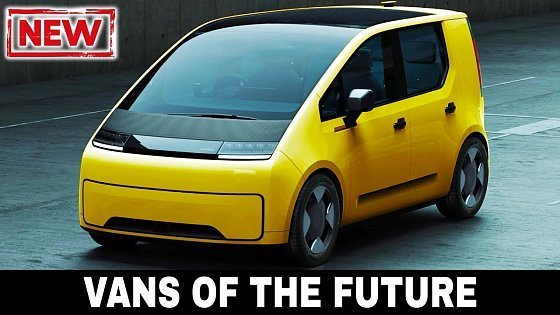 Video: NEW Passenger Vans of the Future: Innovative Electric Models of 2023 and Beyond