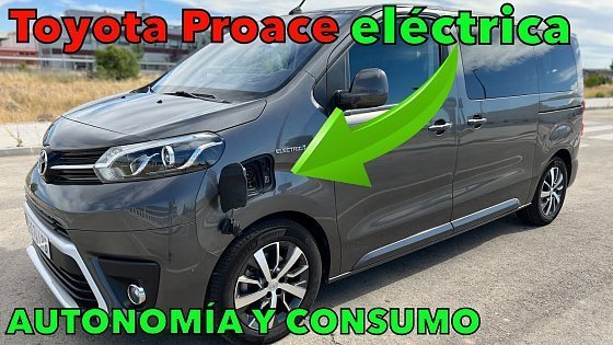 Video: ¡AUTONOMÍA y CONSUMO! Toyota Proace verso ELECTRIC PRUEBA primer vehículo eléctrico de Toyota MOTORK