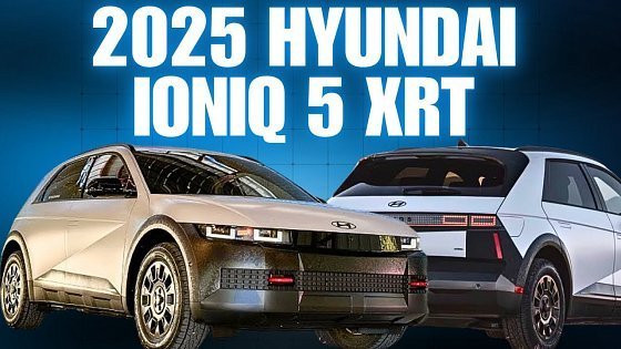 Video: 2025 Hyundai Ioniq 5 gets bigger batteries, Tesla charging and XRT model