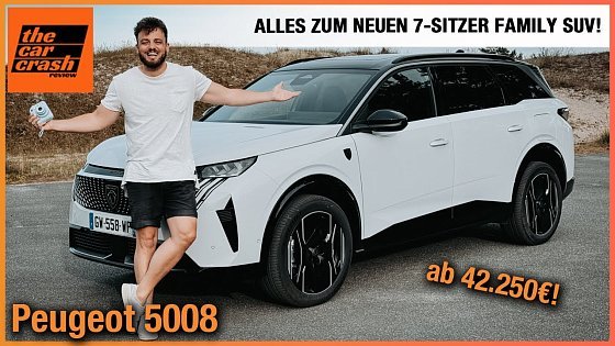 Video: Peugeot 5008 im Test (2024) Alles zum NEUEN Family SUV ab 42.250€! Fahrbericht | Review | 7-Sitzer