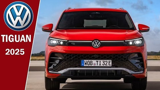 Video: 2025 Volkswagen Tiguan: Exterior, Interior and First look