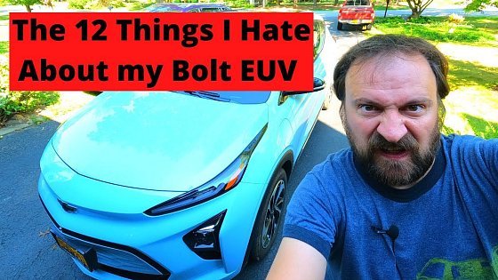 Video: 12 problems that drive me crazy about my 2022 Chevy Bolt EUV