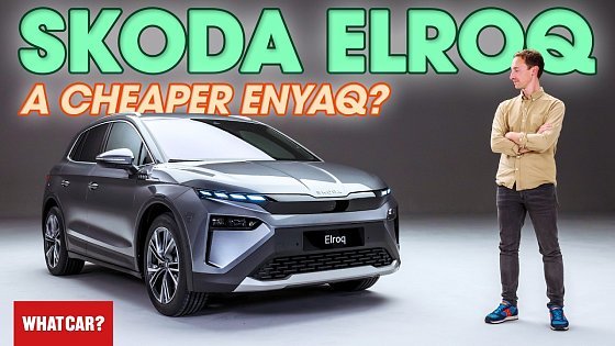 Video: NEW Skoda Elroq revealed! – will this be the BEST electric SUV? Details in FULL! | What Car?