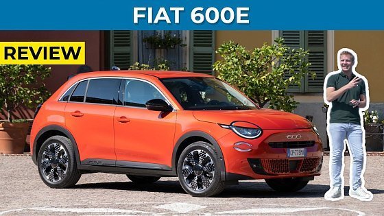 Video: Fiat 600e (2024) Review - Finally a NEW Fiat, but is it any good?