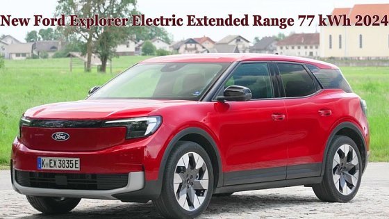 Video: With Rapid Red Design Color | New Ford Explorer Electric Extended Range 77 kWh 2024