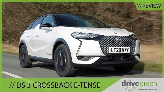 Video: The Stand Out EV SUV - 2020 DS 3 Crossback E-Tense Electric Review