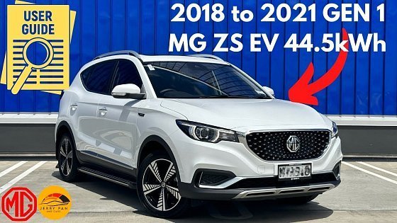 Video: MG ZS EV Gen1 / MK1 - 44.5kWh - Complete Owner&#39;s Manual 2020 2021 2022