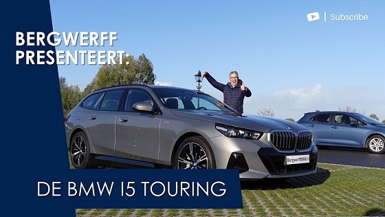 Video: Bergwerff presenteert: de ENORME BMW i5 Touring eDrive40