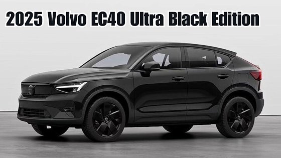 Video: 2025 Volvo EC40 Ultra Black Edition Single Motor RWD,Walkaround Review Interior,Exterior Details