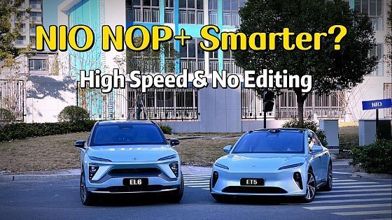 Video: NIO ET5 VS EL6 NOP+ Autonomous Driving Test At High Speed | Is NIO Autopilot Getting Any Better？