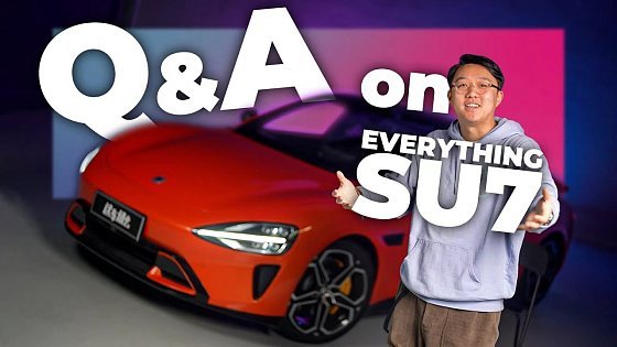 Video: Answering all your questions about Xiaomi SU7, range, quality, software... and more! | Q&A