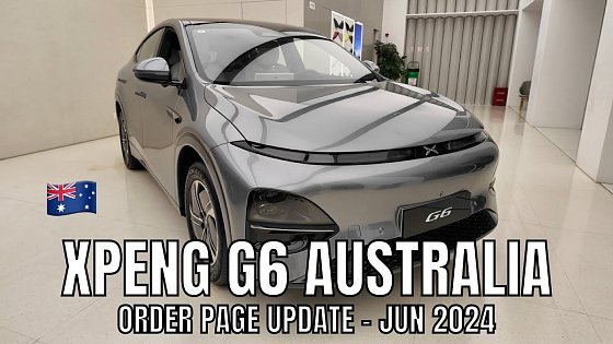 Video: XPENG G6 Australia Order Page Configurator Walkthrough June 2024