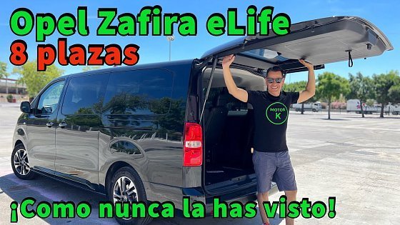 Video: Furgoneta eléctrica 8 PLAZAS Opel Zafira eLife ¡COMO NUNCA LA HAS VISTO! Prueba de autonomía MOTORK