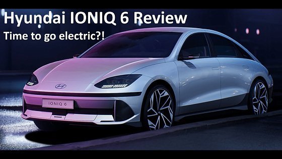 Video: Hyundai IONIQ 6 Premium Review - Time for you to go Electric?!