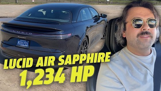 Video: Sickeningly Fast First Drive of the 2024 Lucid Air Sapphire