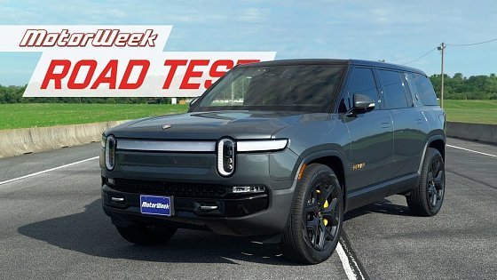 Video: The 2023 Rivian R1S is An EV Like No Other SUV | MotorWeek Road Test