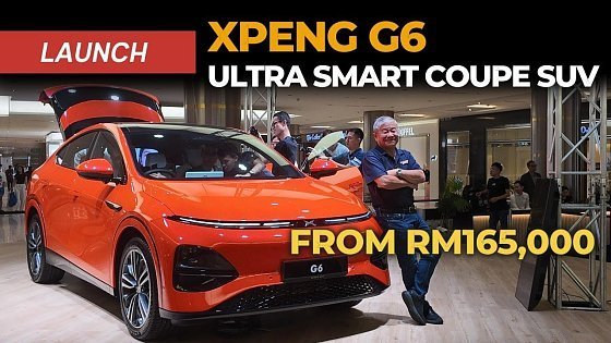 Video: XPENG G6 All-Electric Coupe SUV Launched in M'sia - Priced From RM165,820 | YS Khong Driving