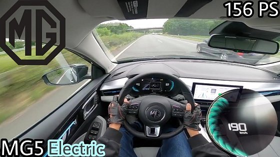 Video: 2022 MG5 Electric Luxury (156 PS) POV Testdrive AUTOBAHN Beschleunigung &amp; Speed