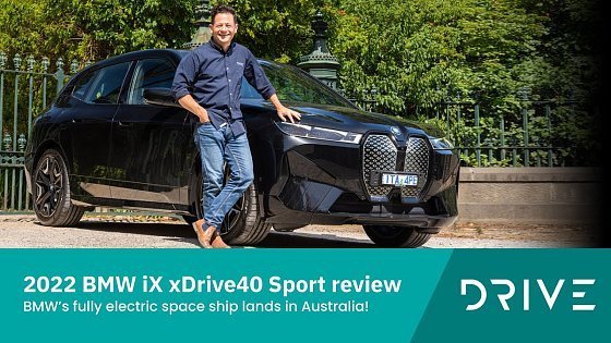 Video: 2022 BMW iX review | xDrive40 Sport inside and out | Drive.com.au