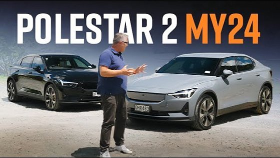 Video: Polestar 2 MY24 | A whole new car?