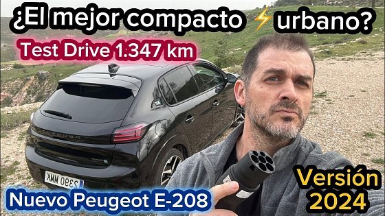 Video: Test Drive 1.347 km Nuevo Peugeot E-208 2024 con 156 cv 51 kWh y hasta 410 km WLTP