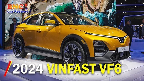 Video: 2024 VinFast VF6 from Every Angle | BNC Car Reviews