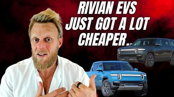 Video: Rivian reveals much cheaper 270 &amp; 315 Mile R1T pickup and R1S SUV models