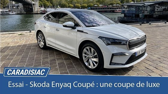 Video: Essai - Skoda Enyaq iV Coupé (2022) : une coupe de luxe ?