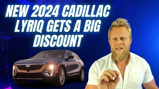 Video: Cadillac reduce 2024 Lyriq RWD&#39;s Base Price by $4000 USD