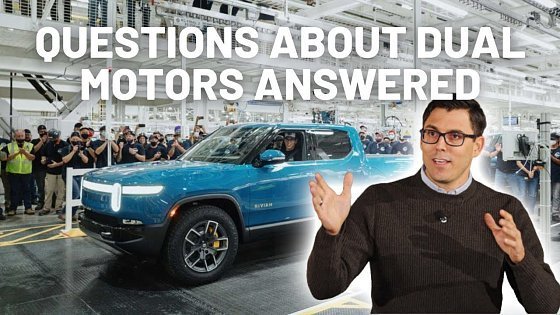 Video: Rivian Answers Questions About Dual Motor Variant