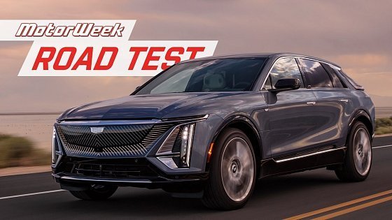 Video: 2023 Cadillac LYRIQ | MotorWeek Road Test