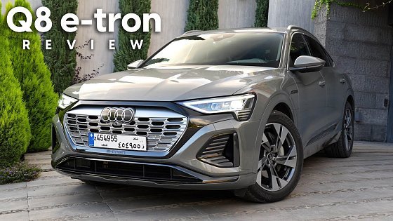 Video: Review: 2024 Audi Q8 Sportback e-tron 55 Quattro